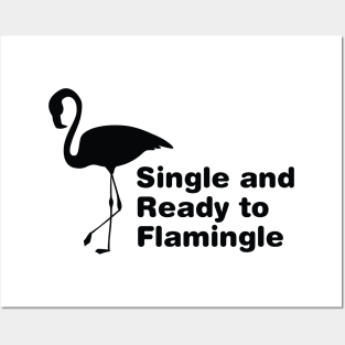 Single and Ready to Flamingle on Valentine's Day Posters and Art